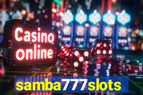 samba777slots