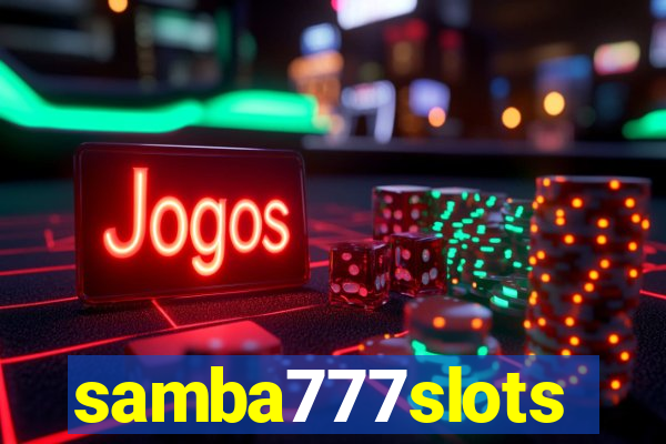 samba777slots