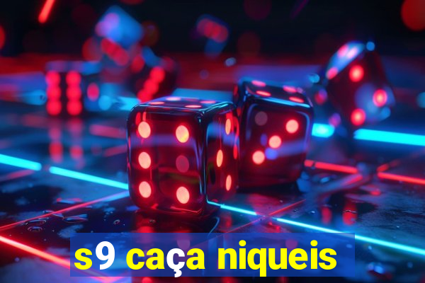 s9 caça niqueis