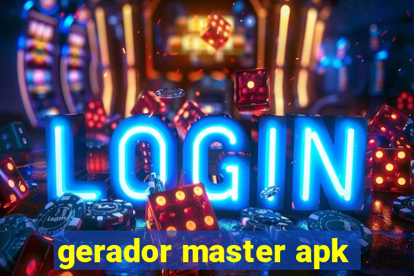 gerador master apk