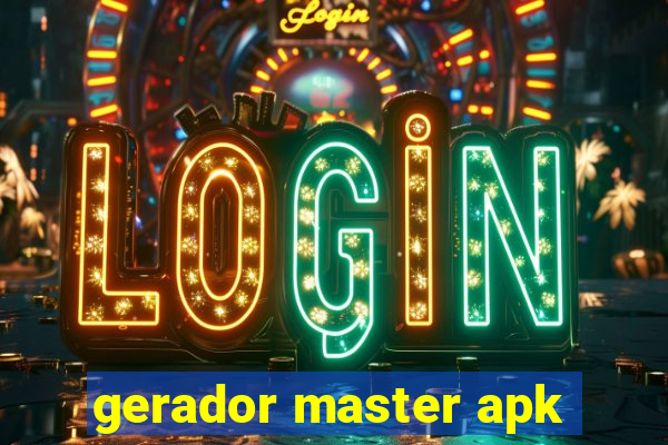 gerador master apk