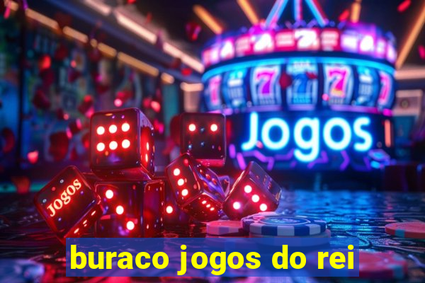 buraco jogos do rei