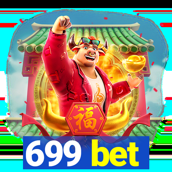 699 bet