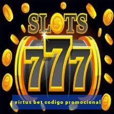 virtus bet codigo promocional