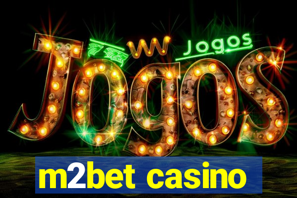 m2bet casino