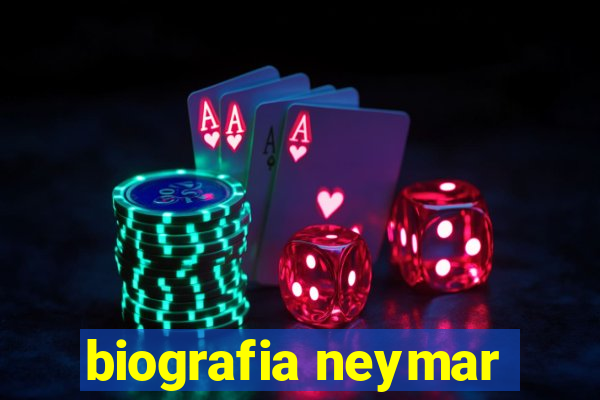 biografia neymar