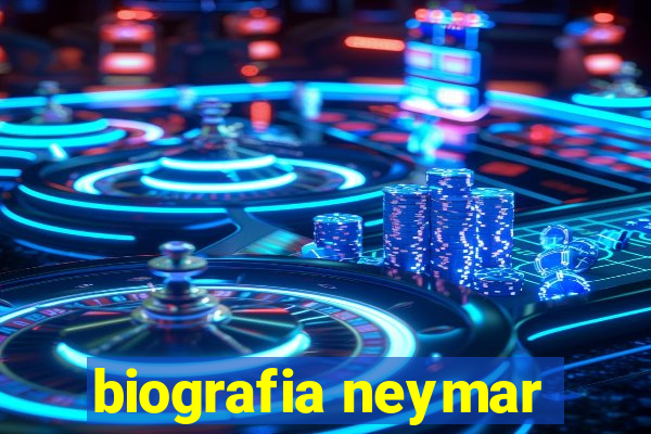 biografia neymar