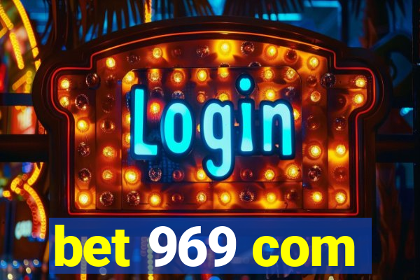 bet 969 com