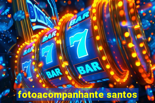 fotoacompanhante santos