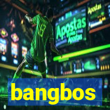 bangbos