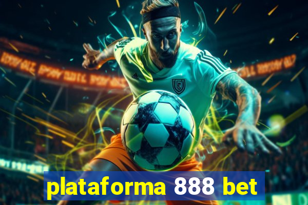 plataforma 888 bet