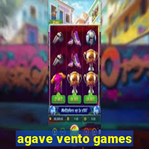 agave vento games