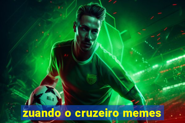 zuando o cruzeiro memes