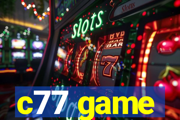 c77 game