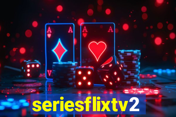 seriesflixtv2