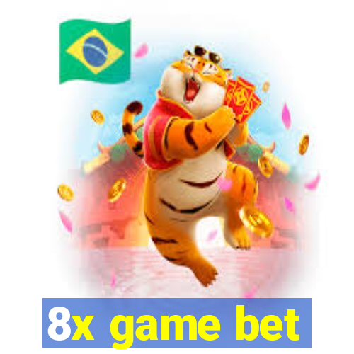 8x game bet