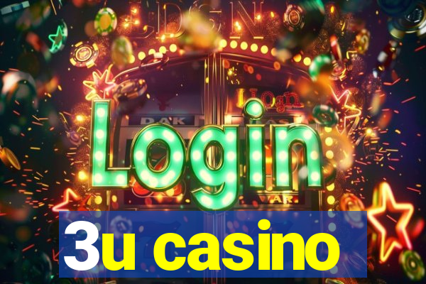 3u casino