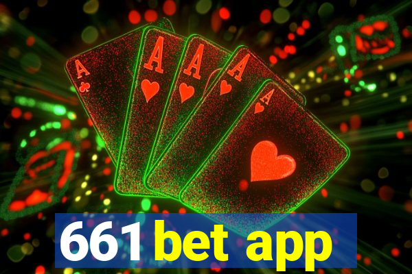 661 bet app