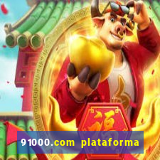 91000.com plataforma de jogos