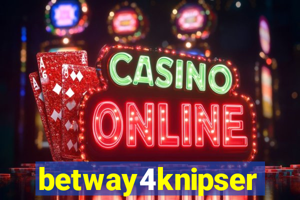 betway4knipser