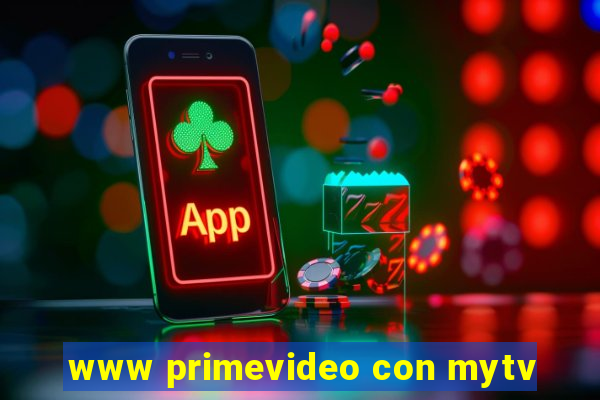 www primevideo con mytv