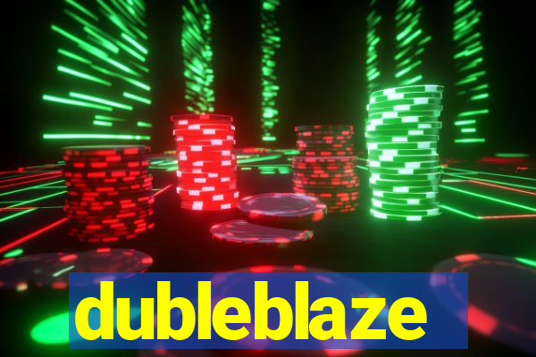 dubleblaze