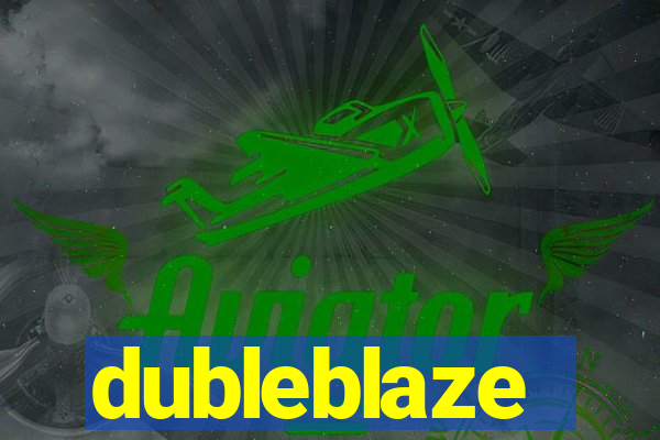 dubleblaze