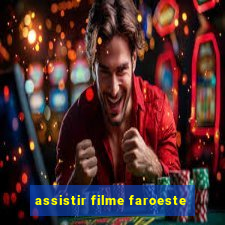 assistir filme faroeste