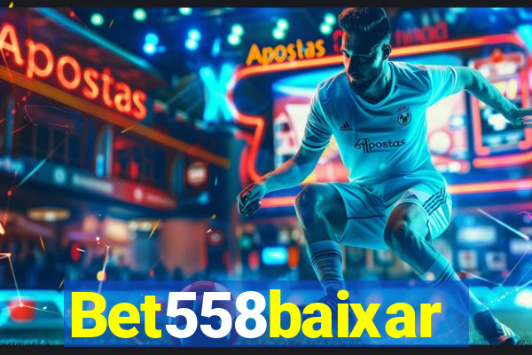 Bet558baixar