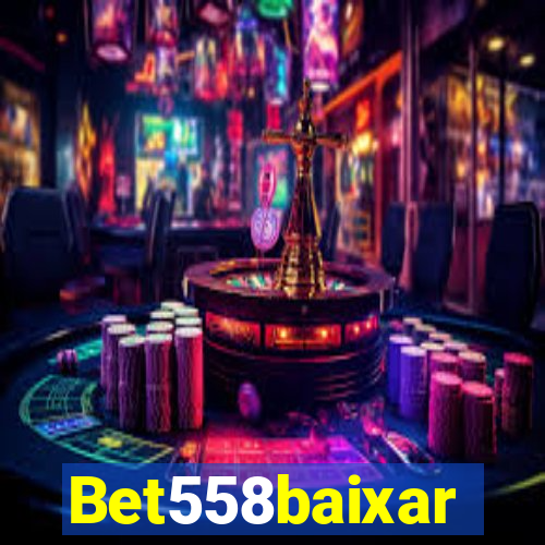 Bet558baixar