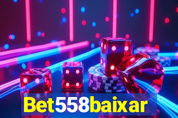 Bet558baixar