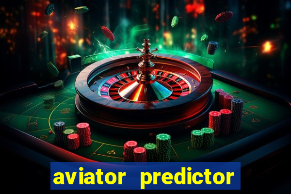 aviator predictor v4.0 activation code free