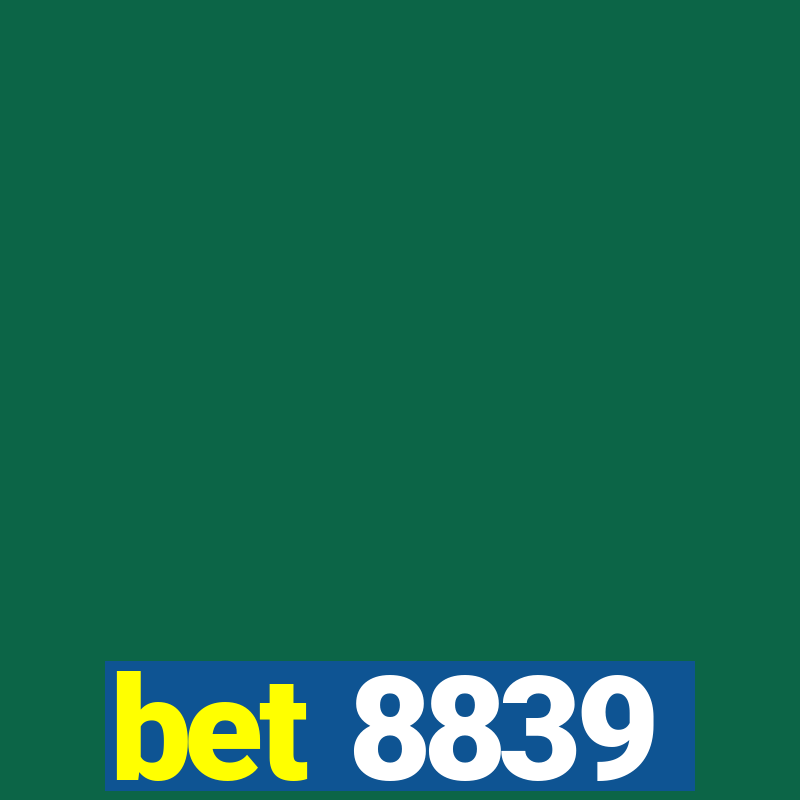 bet 8839