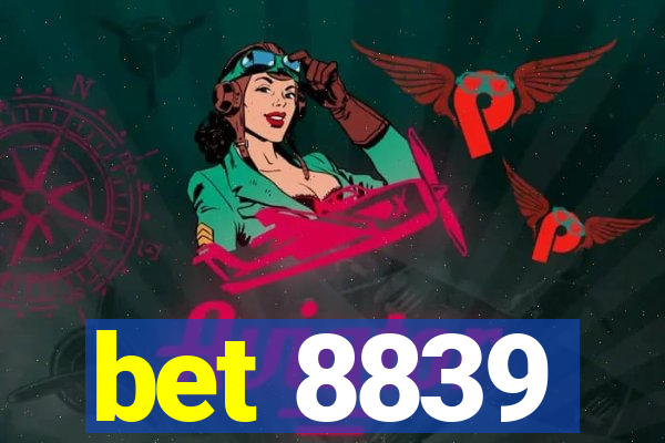 bet 8839