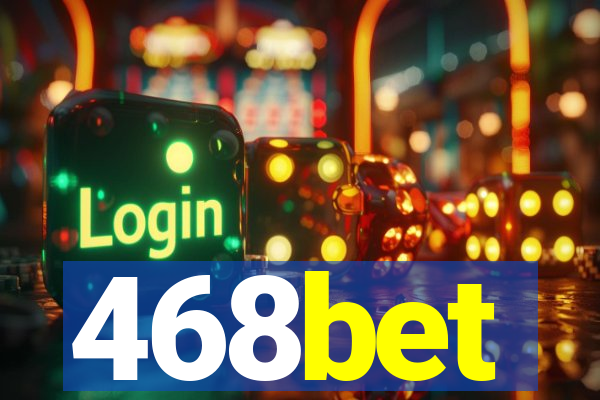 468bet