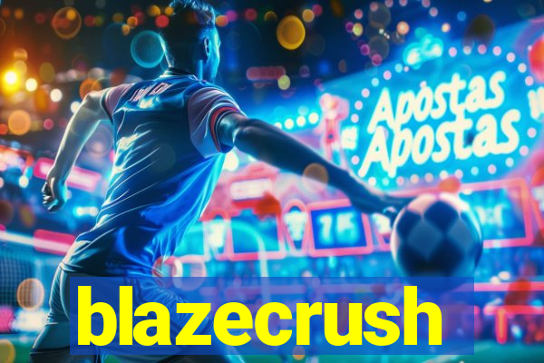 blazecrush