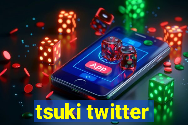 tsuki twitter