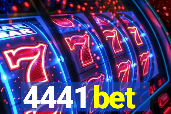 4441 bet