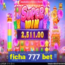 ficha 777 bet