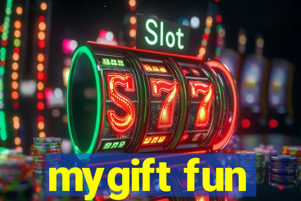 mygift fun