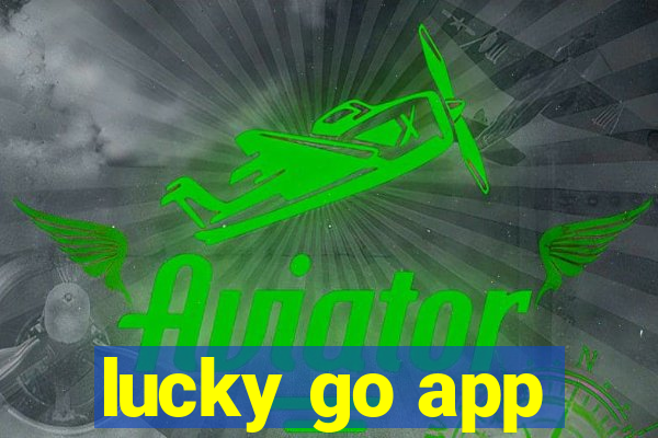 lucky go app