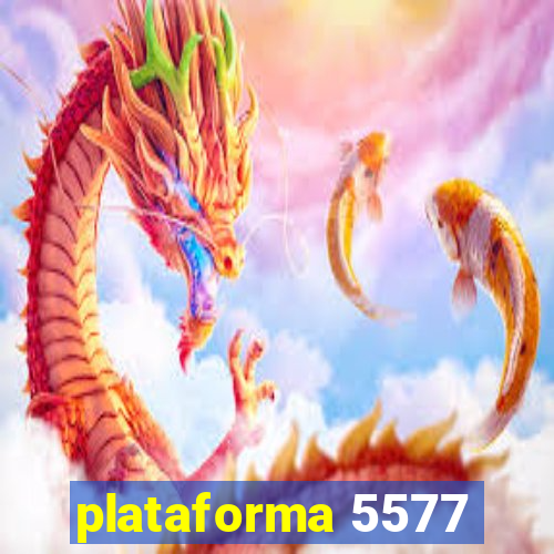 plataforma 5577