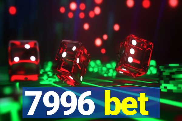 7996 bet