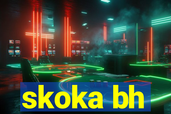 skoka bh