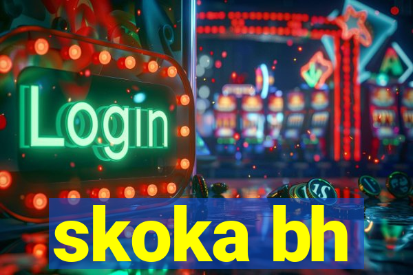 skoka bh