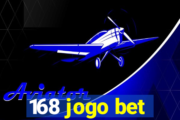 168 jogo bet