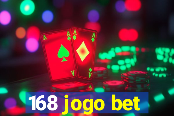 168 jogo bet