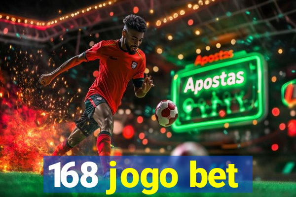 168 jogo bet