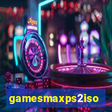 gamesmaxps2iso