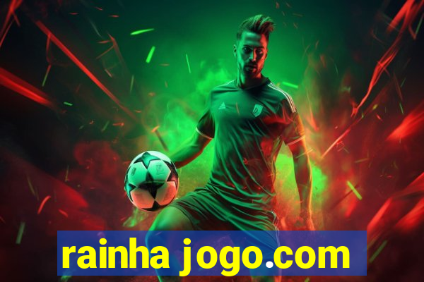 rainha jogo.com